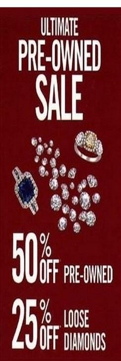 Ultimate Pre-owned Sale - 50% off Pre-owned - 25% Loose Diamonds